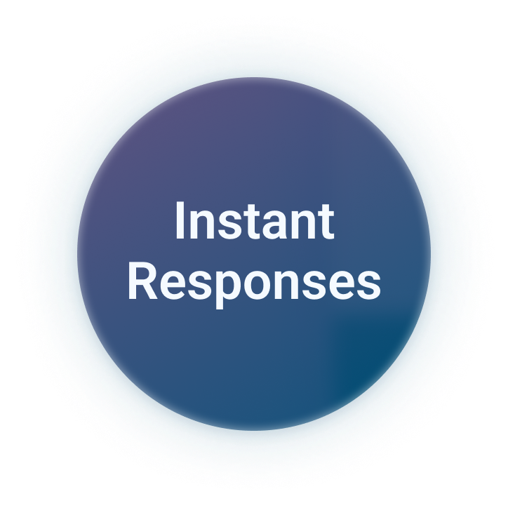 Instant Responses