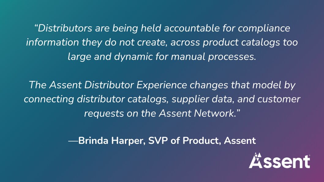 Quote from Assent about the Assent Distributor Experience in the Assent Network.